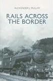 : Rails Across the Border