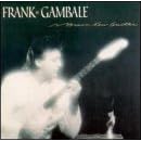 Brave New Guitar by Frank Gambale