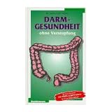 Darmgesundheit ohne Verstopfungvon "Norman W. Walker"