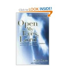 Open My Eyes, Lord: A Practical Guide to Angelic Visitations and Heavenly Experiences