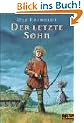 Der letzte Sohn: Eine Geschichte aus der Wikingerzeit (Gulliver)