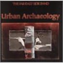 Urban Archaeology by Far East Side Band
