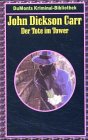 Der Tote im Tower. - John Dickson Carr
