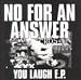No for An Answer - You Laugh EP