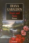 Feuer und Stein. - Diana Gabaldon
