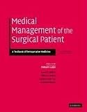 Medical Management of the Surgical Patient: A Textbook of Perioperative Medicine