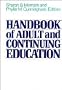 Handbook of Adult and Continuing Education, 7-by-10-inch format (The Jossey-Bass Higher Education Series)