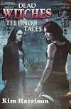 Dead Witches Tell No Tales (Every Which Way But Dead - A Fistful of Charms)