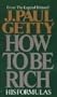 How to Be Rich