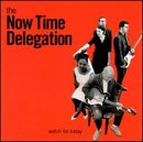The Now Time Delegation - Watch for Today