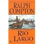 Rio Largo (Ralph Compton Western Series)