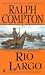 Book Ralph Compton Rio Largo (Ralph Compton Western Series)