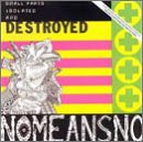 Nomeansno - The Day Everything Became Isolated and Destroyed