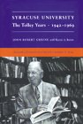 img - for Syracuse University: The Tolley Years 1942-1969 book / textbook / text book