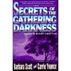 Secrets of the Gathering Darkness