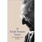 Erich Fromm heute: Zur Aktualitat seines Denkens book cover
