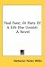 Paul Fane; Or Parts Of A Life Else Untold: A Novel