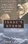Isaac's Storm: A Man, a Time, and the Deadliest Hurricane in History (Vintage)