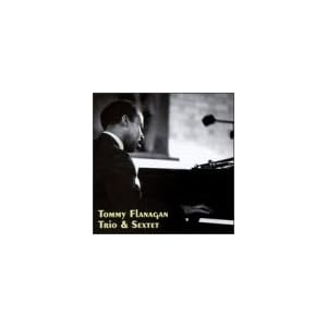 Trio and Sextet by Tommy Flanagan (Audio CD - 1998)