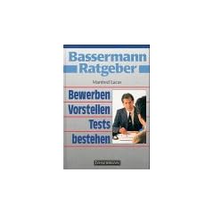 Bassermann Ratgeber Bewerben, Vorstellen, Tests bestehen