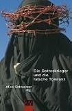 Produkt-Bild: Die Gotteskrieger und die falsche Toleranz