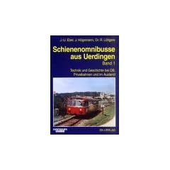 Schienenomnibusse aus Uerdingen, Bd.1, Technik und Geschichte bei DB, Privatbahnen und im Ausland