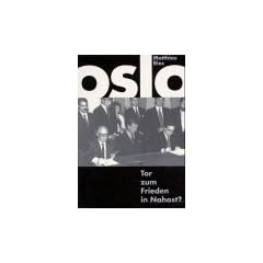 Oslo, Tor zum Frieden in Nahost?