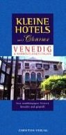 City Travel Guides Discounted  Livres : Kleine Hotels mit Charme Venedig.
