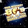Biggest 80's Hits