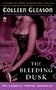 The Bleeding Dusk: The Gardella Vampire Chronicles