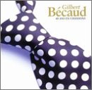 Gilbert B&eacute;caud - 40 Ans en Chansons - Zortam Music