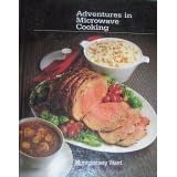 Adventures in Microwave Cooking by 