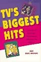 Tv's Biggest Hits: The Story of Television Themes from "Dragnet" to "Friends"