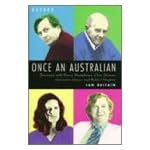 Once an Australian: Journeys with Barry Humphries, Clive James, Germaine Greer and Robert Hughes book cover