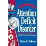 Attention Deficit Disorder (Guides for Parents and Educators Series)