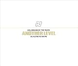 Another Level - Be Alone No More//Holding Back the Years