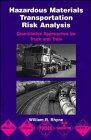 Review Wiley  / Hazardous Materials Transportation Risk Analysis: Quantitative Approaches for Truck and Train (Industrial Health & Safety)