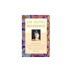Un autel bouddhiste : Tradition tib�taine