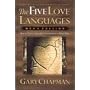 The Five Love Languages: How to Express Heartfelt Commitment to Your Mate