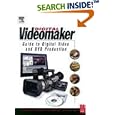 Videomaker Guide to Digital Video and DVD Production, Third... by  Videomaker