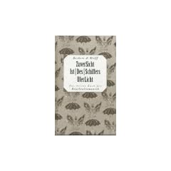 ZuverSicht ist des Schiffers UferLicht. Das dritte Buch der Brachialromantik