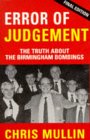 Error of Judgement: Truth About the Birmingham Bombings