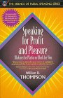 Speaking for Profit and Pleasure: Making the Platform Work for You (Part of the Essence of Public Speaking Series) (The Essence of Public Speaking Series)