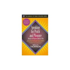 Public Speaking for Pleasure and Profit (Essence of Public Speaking Series)