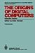 Book The Origins of Digital Computers: Selected Papers (Monographs in Computer Science)