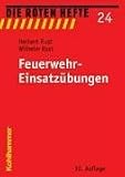 Feuerwehr-Einsatz&uuml;bungen - Herbert Rust, Wilhelm Rust