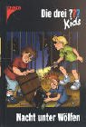 Die drei ??? Kids: Die drei Fragezeichen-Kids, Bd.8, Nacht unter W�lfen: Bd 8 - Ulf Blanck