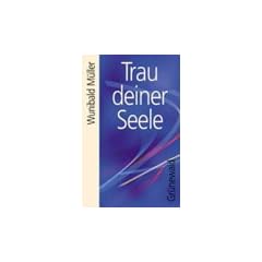 Trau deiner Seele, 1 Cassette