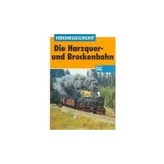 Die Harzquer- und Brockenbahn und die S�dharzeisenbahn