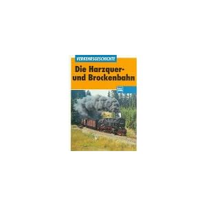 21156FCQPFL. SL500 AA300  Die Harzquer  und Brockenbahn und die Südharzeisenbahn [Broschiert]